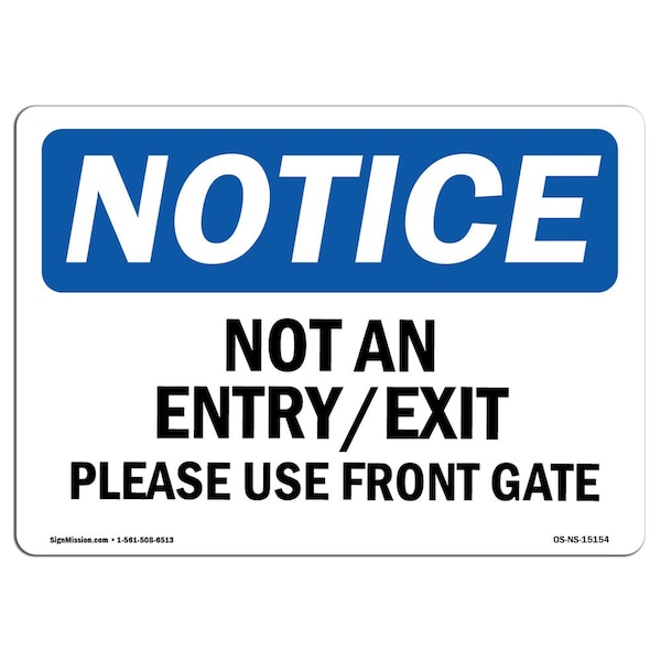 OSHA Sign, Not An Entry Exit Please Use Front Gate, 18in X 12in Aluminum, 12"W, 18" L, Landscape